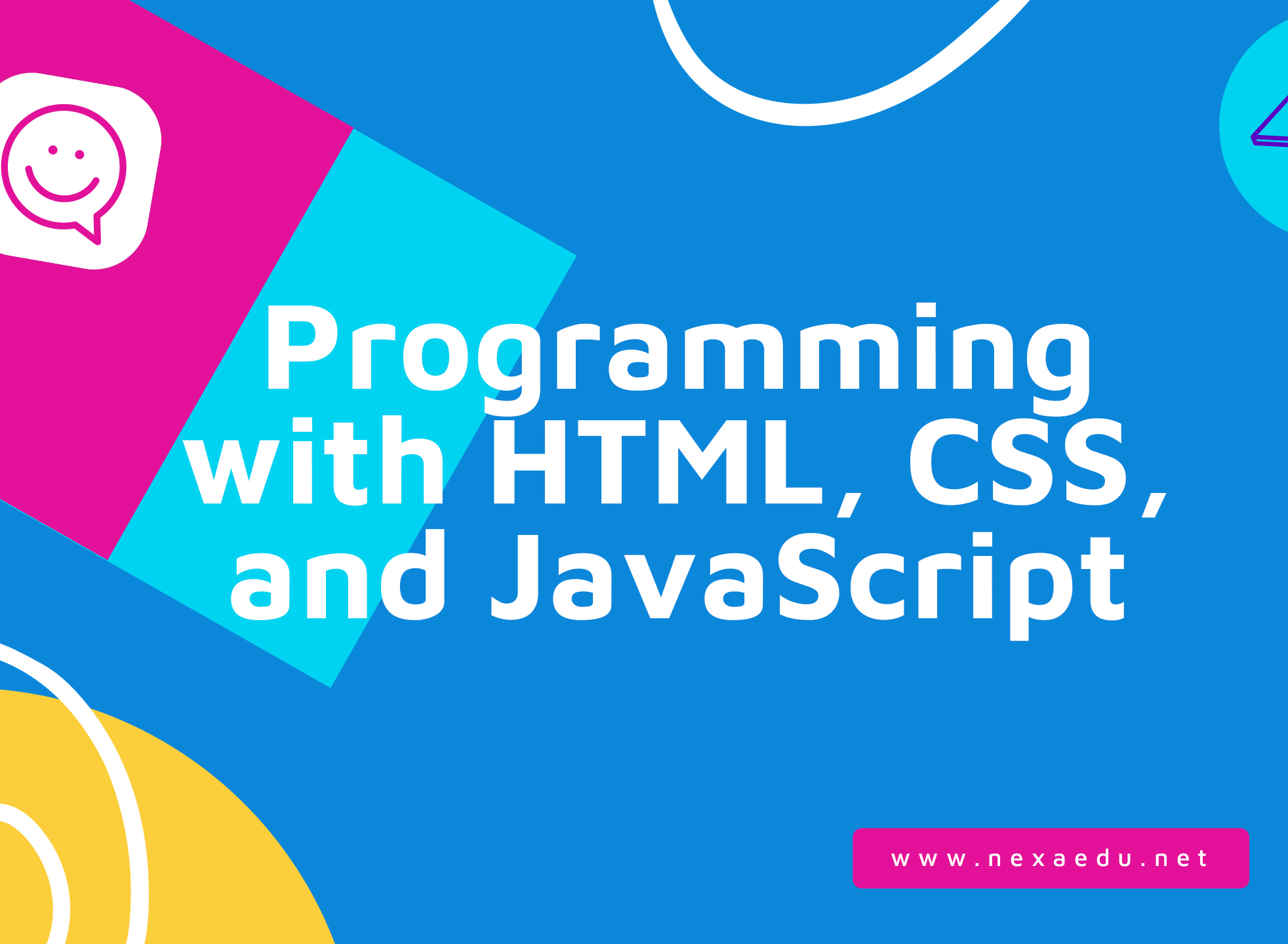 Programming with HTML, CSS, and JavaScript